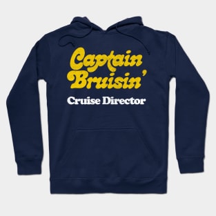 Captain Bruisin' /// Cruise Director Hoodie